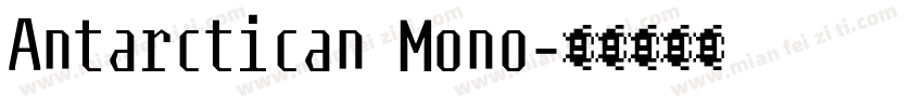 Antarctican Mono字体转换
